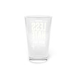 Less Hate, More Bate Pint Glass