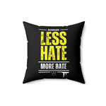 Less Hate More Bate - B8rBrand Square Pillow