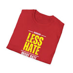 Less Hate, More Bate Tee - B8rBrand