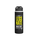 Less Hate, More Bate Stainless Steel Water Bottle, Standard Lid -B8rBrand
