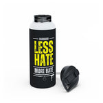 Less Hate, More Bate Stainless Steel Water Bottle, Standard Lid -B8rBrand
